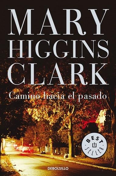 CAMINO HACIA EL PASADO | 9788497597203 | HIGGINS CLARK,MARY