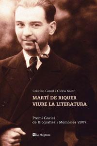 MARTÍ DE RIQUER. VIURE LA LITERATURA | 9788498671346 | SOLER CERA, GLORIA/GATELL ARIMONT, CRISTINA