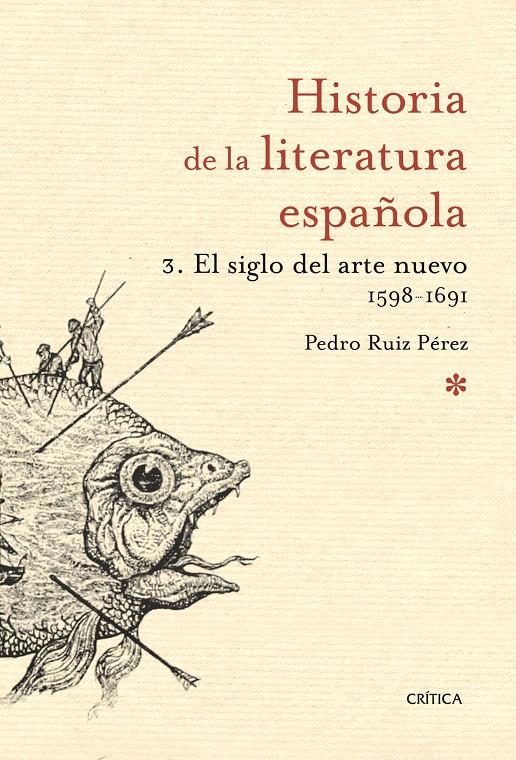 EL SIGLO DEL ARTE NUEVO 1598- 1691 | 9788498920697 | PEDRO RUIZ PÉREZ