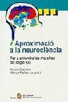 APROXIMACIÓ A LA NEUROCIÈNCIA. PER A ENTENDRE LES MALALTIES DEL SEGLE | 9788473067973