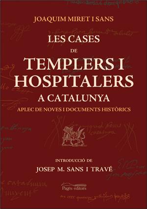 LES CASES DE TEMPLERS I HOSPITALERS A CATALUNYA | 9788497792097 | MIRET SANS, JOAQUIM