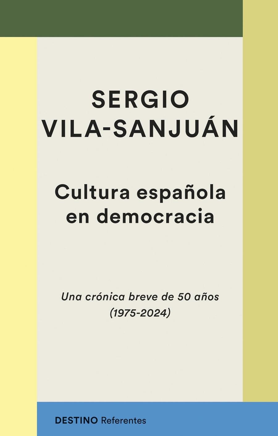 CULTURA ESPAÑOLA EN DEMOCRACIA | 9788423366156 | VILA-SANJUÁN, SERGIO