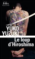 LE LOUP D'HIROSHIMA | 9782072922275 | YUZUKI, YÛKO