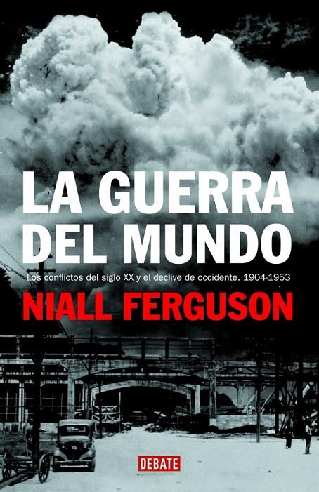 LA GUERRA DEL MUNDO | 9788483067185 | FERGUSON,NIALL