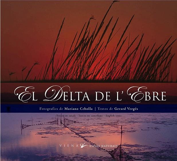 EL DELTA DE L'EBRE | 9788483302941 | CEBOLLA, MARIANO/VERGÉS, GERARD