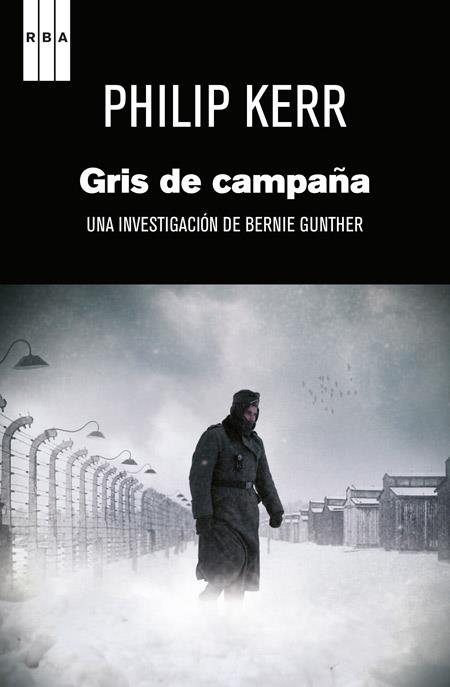 GRIS DE CAMPAÑA | 9788498679274 | KERR , PHILIP