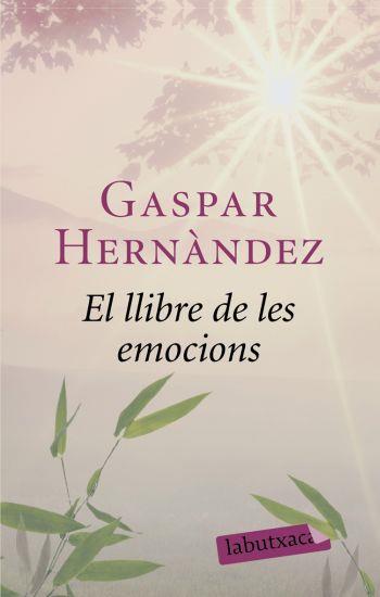 EL LLIBRE DE LES EMOCIONS | 9788492549863 | GASPAR HERNÁNDEZ