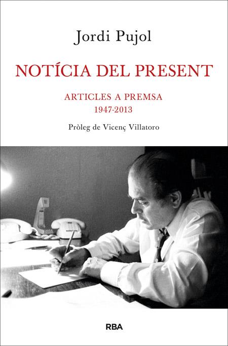 NOTÍCIA DEL PRESENT | 9788482646480 | PUJOL I SOLEY, JORDI