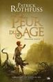 CHRONIQUE DU TUEUR DE ROIS DEUXIEME JOURNEE, LA PEUR DU SAGE - PREMIERE PARTIE - CHRONIQUE DU TUEUR | 9782352946380 | PATRICK ROTHFUSS