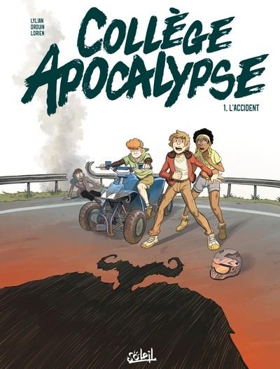 COLLÈGE APOCALYPSE T01 . L'ACCIDENT | 9782302096363 | LYLIAN / PAUL DROUIN