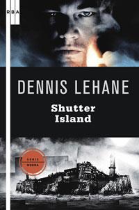 SHUTTER ISLAND. ED. RUSTICA | 9788498676020 | LEHANE , DENNIS