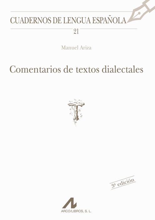 COMENTARIOS DE TEXTOS DIALECTALES (T) | 9788476351635 | ARIZA VIGUERA, MANUEL