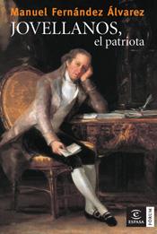 JOVELLANOS, EL PATRIOTA | 9788467027563 | MANUEL FERNÁNDEZ ÁLVAREZ