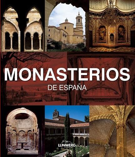 MONASTERIOS DE ESPAÑA. LUNWERG MEDIUM | 9788497856386 | AA. VV.