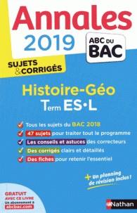 ANNALES BAC HISTOIRE-GÉOGRAPHIE TLE ES-L - SUJETS & CORRIGÉS -ÉDITION 2019 | 9782091573472 | COLLECTIF