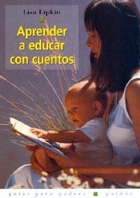 APRENDER A EDUCAR CON CUENTOS | 9788449311253 | LISA LIPKIN