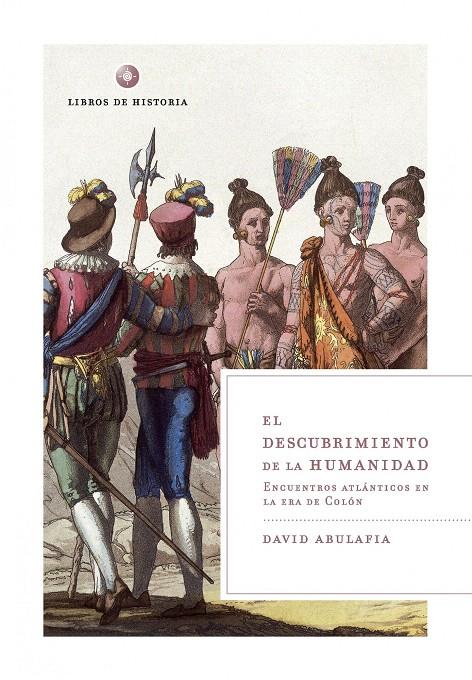 EL DESCUBRIMIENTO DE LA HUMANIDAD | 9788474239294 | DAVID ABULAFIA