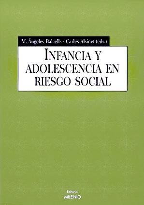 INFANCIA Y ADOLESCENCIA EN RIESGO SOCIAL | 9788489790599 | VARIOS AUTORES