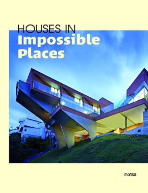 HOUSES IN IMPOSSIBLE PLACES | 9788415223528 | VARIOS AUTORES