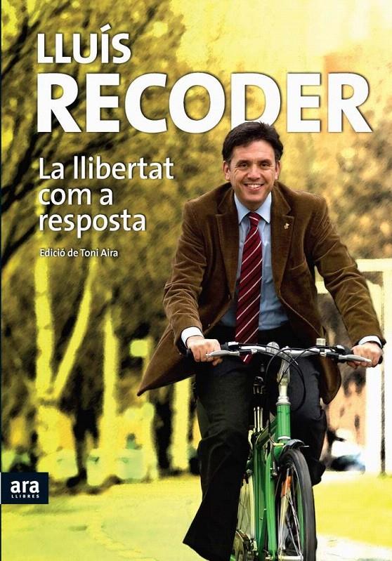 LA LLIBERTAT COM A RESPOSTA | 9788492552160 | RECODER, LLUÍS