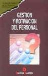 GESTIÓN Y MOTIVACIÓN DEL PERSONAL | 9788479782436 | MARKETING PUBLISHING