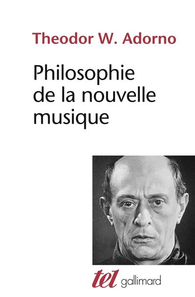 PHILOSOPHIE DE LA NOUVELLE MUSIQUE | 9782070287048 | ADORNO, THEODOR WIESENGRUND