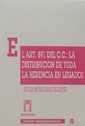 EL ART. 891 DEL C.C. : LA DISTRIBUCIÓN DE TODA LA HERENCIA EN LEGADOS | 9788480023108 | EVELIA MUÑOZ SÁNCHEZ-REYES