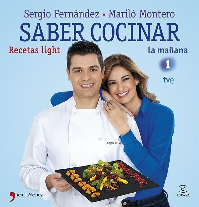 SABER COCINAR RECETAS LIGHT | 9788499982663 | MARILÓ MONTERO/SERGIO FERNÁNDEZ