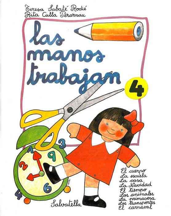 LAS MANOS TRABAJAN 4 | 9788472103818 | SABATÉ RODIÉ, TERESA