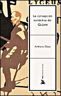 LA CONCEPCIÓN ROMÁNTICA DEL «QUIJOTE» | 9788484326472 | ANTHONY CLOSE