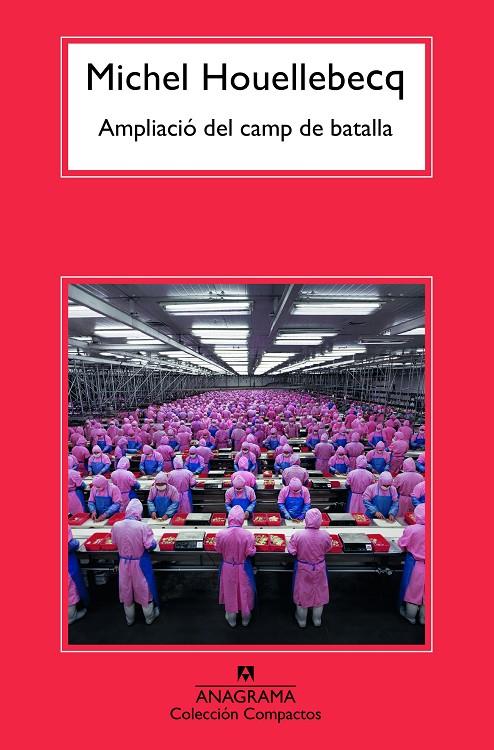 AMPLIACIÓ DEL CAMP DE BATALLA | 9788433926609 | HOUELLEBECQ, MICHEL