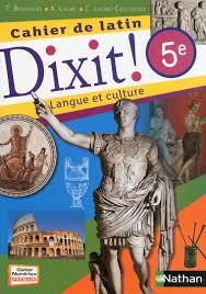 CAHIER DE LATIN DIXIT!, LANGUE ET CULTURE 2014 | 9782091712505