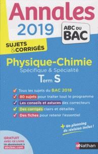 ANNALES BAC PHYSIQUE-CHIMIE TLE S SPÉCIFIQUE ET SPÉCIALITÉ - SUJETS & CORRIGÉS - ÉDITION 2019 | 9782091573458 | COLLECTIF