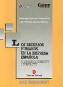 LOS RECURSOS HUMANOS EN LA EMPRESA ESPAÑOLA | 9788479782313 | GARCÍA ECHEVARRÍA, SANTIAGO/DEL VAL, MA TERESA