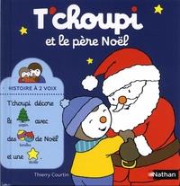 T'CHOUPI ET LE PÈRE NOËL | 9782092581315 | COURTIN, THIERRY