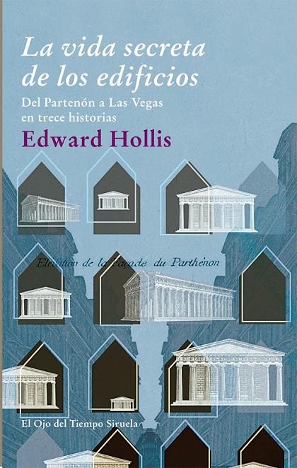 LA VIDA SECRETA DE LOS EDIFICIOS | 9788498415865 | HOLLIS, EDWARD