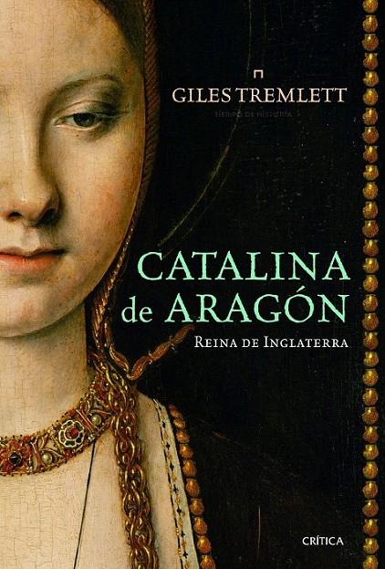 CATALINA DE ARAGÓN | 9788498923445 | GILES TREMLETT