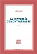 LA TRAVERSÉE DE MONTPARNASSE  | 9782072861475 | NIMROD