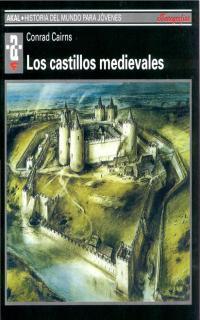 LOS CASTILLOS MEDIEVALES | 9788446008880 | CAIRNS, TREVOR