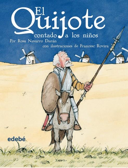 EL QUIJOTE CONTADO A LOS NIÑOS | 9788423684588 | NAVARRO DURÁN, ROSA