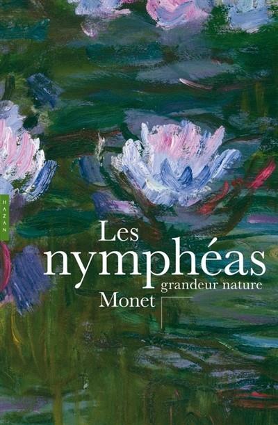 NYMPHEAS MONET GRANDEUR NATURE | 9782754105040 | DRAGUET M