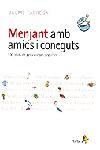 MENJANT AMB AMICS I CONEGUTS. 100 PLATS DE PERSONATGES POPULARS | 9788473069045 | JAUME FÀBREGA