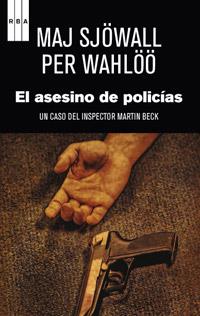 EL ASESINO DE POLICIAS | 9788490063798 | WAHLÖÖ , PER/SJÖWALL , MAJ