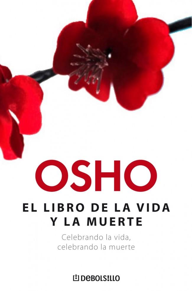 EL LIBRO DE LA VIDA Y LA MUERTE | 9788483465189 | OSHO