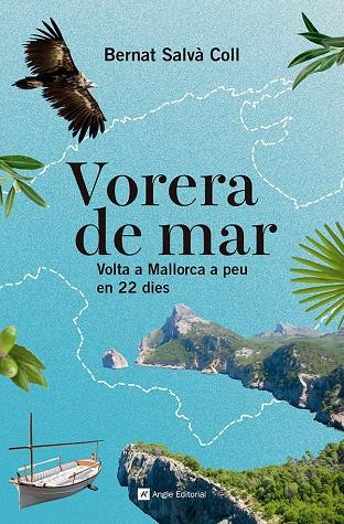 VORERA DE MAR. VOLTA A MALLORCA A PEU EN 22 DIES | 9788410112322 | SALVÀ COLL, BERNAT