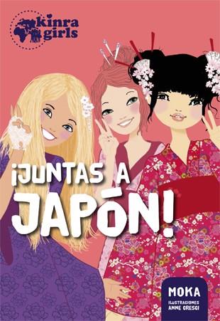 KINRA 5. ¡JUNTAS A JAPÓN! | 9788424658526 | MOKA