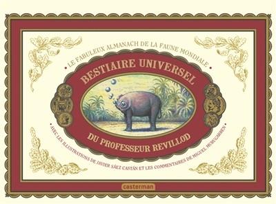 BESTIAIRE UNIVERSEL DU PROFESSEUR REVILLOD | 9782203106291 | MURUGARREN, MIGUEL / SÁEZ CASTÁN, JAVIER