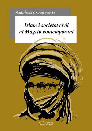 ISLAM I SOCIETAT CIVIL AL MAGRIB CONTEMPORANI | 9788497790475 | VARIOS AUTORES