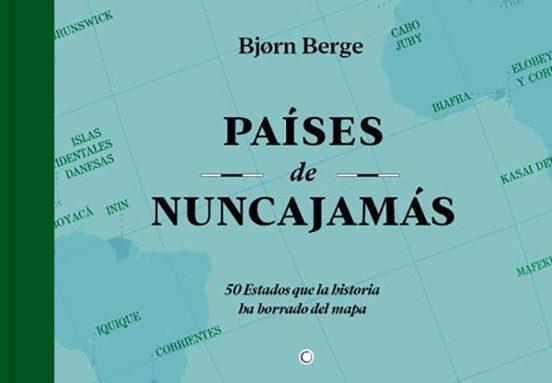 PAISES DE NUNCA JAMAS | 9788412563177 | BERGE, BJORN