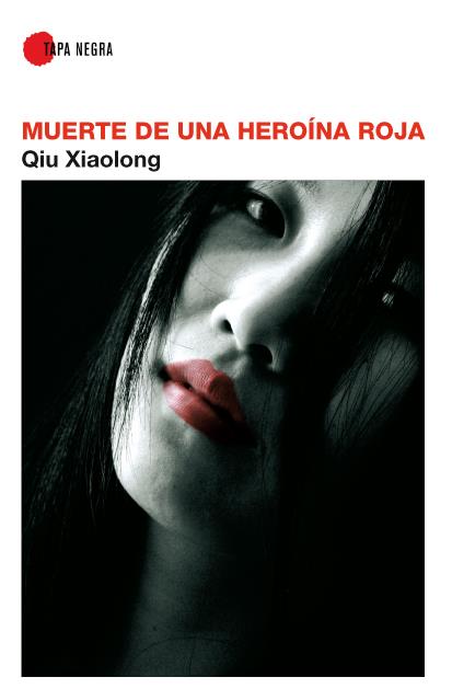 MUERTE DE UNA HEROÍNA ROJA | 9788488586537 | XIAOLONG, QIU